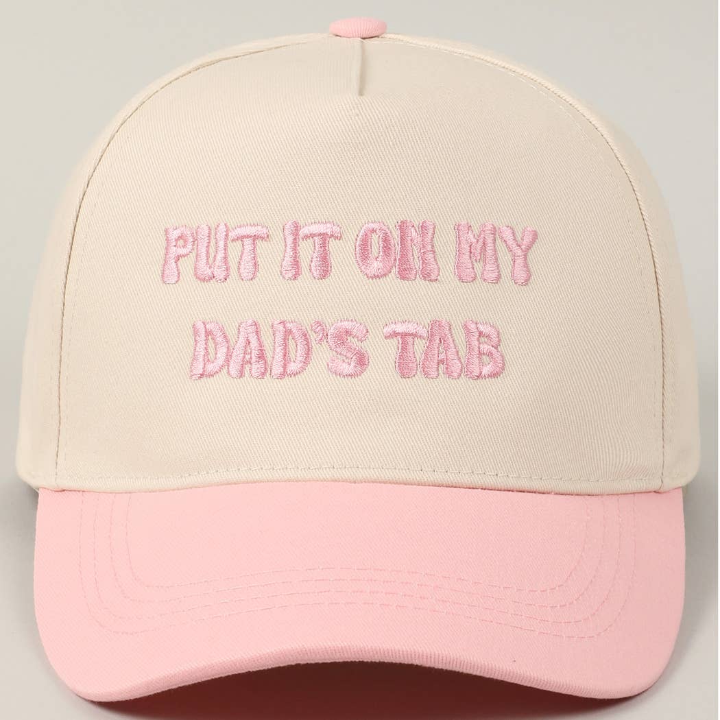 Put It On My Dad's Tab Hat