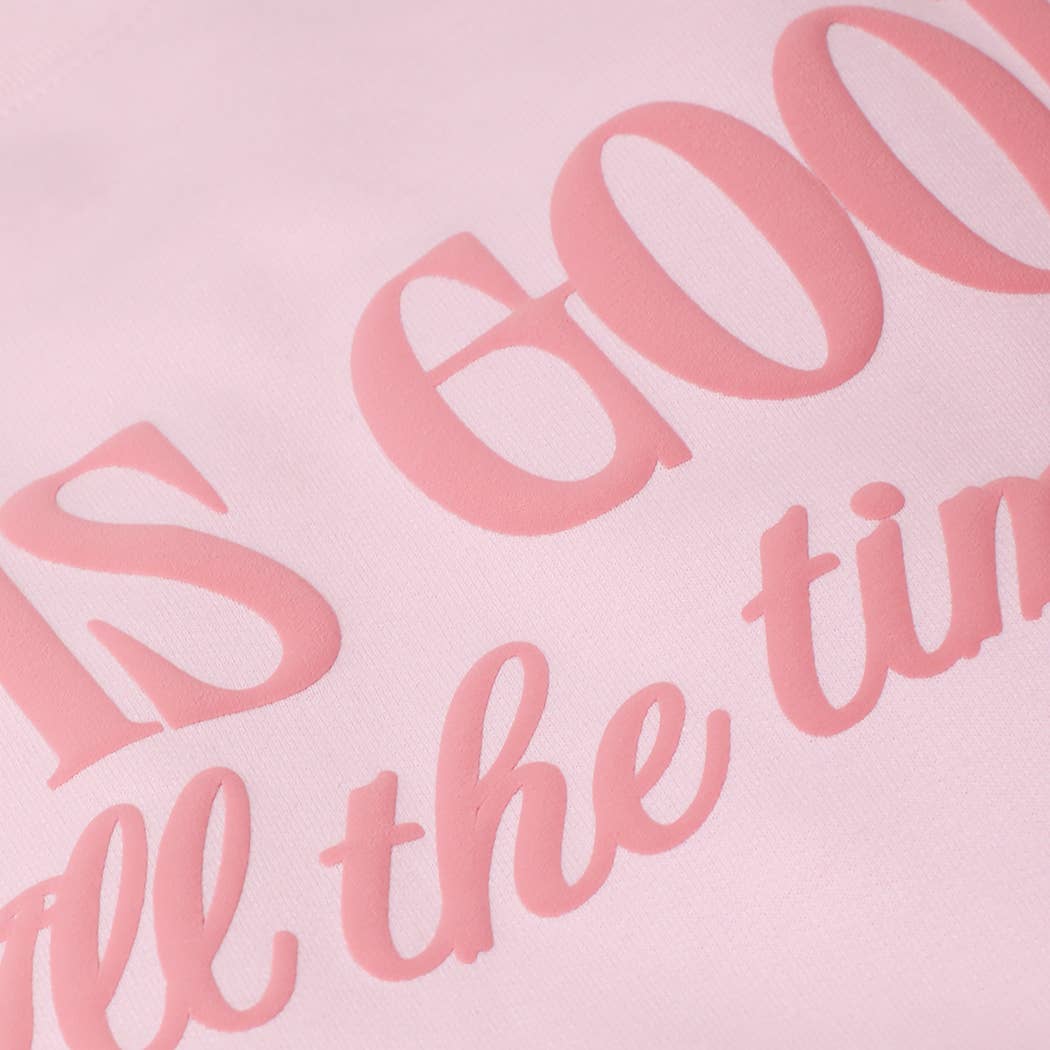 God is Good All the Time Sweatshirt